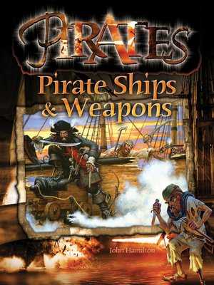 cover image of Pirate Ships & Weapons